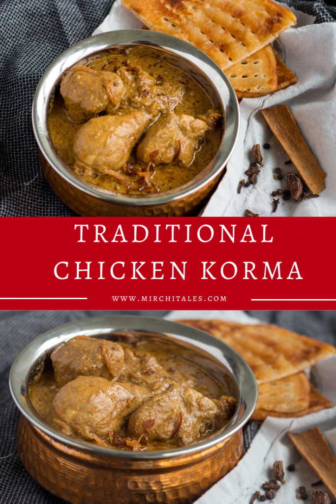 A recipe for traditional chicken korma made in the Pakistani or North Indian style with chicken, yoghurt, whole spices and lots of fried onions. Serve with sheermal for the authentic Mughlai touch.