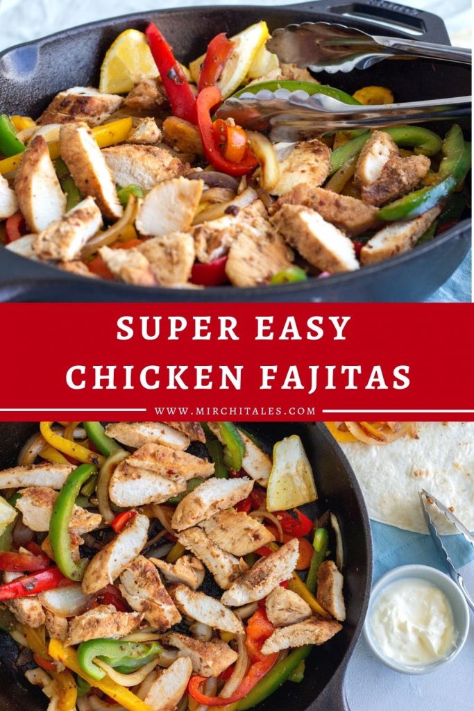 A vertical picture with chicken fajita picture over the other. The first image shows a horizontal picture of the chicken fajitas with colored bell peppers and onions in a cast iron skillet. Then there is text in the middle that says 'super easy chicken fajitas'. Below the text is another top down shot of chicken fajitas with colored capsicums and onions, along with a small bowl of sour cream next to it.